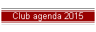 Club agenda 2015